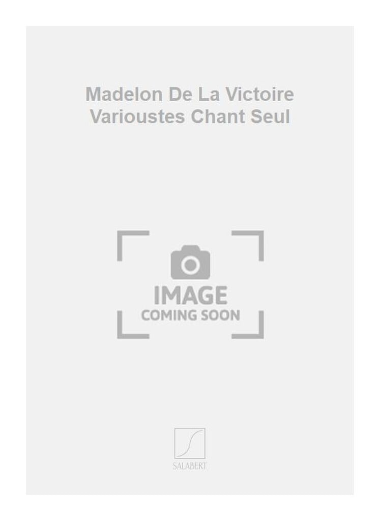 Madelon De La Victoire Varioustes Chant Seul